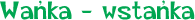 Wańka - wstańka
